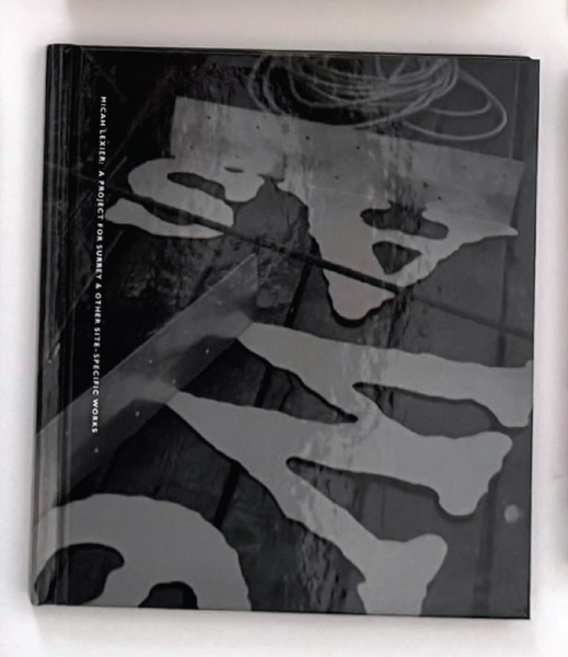 Micah Lexier: A Project for Surrey & Other Site-Specific Works
