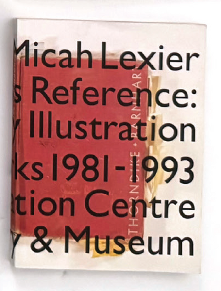 Micah Lexier: Cross Reference: Dictionary Illustration Works 1981-1993