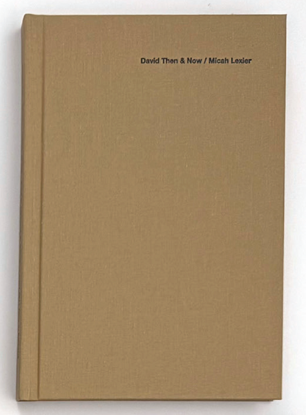 Micah Lexier: David Then & Now